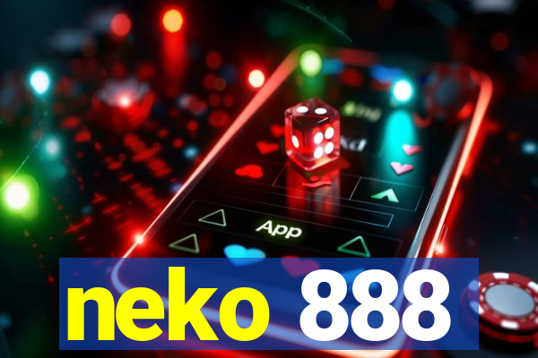 neko 888